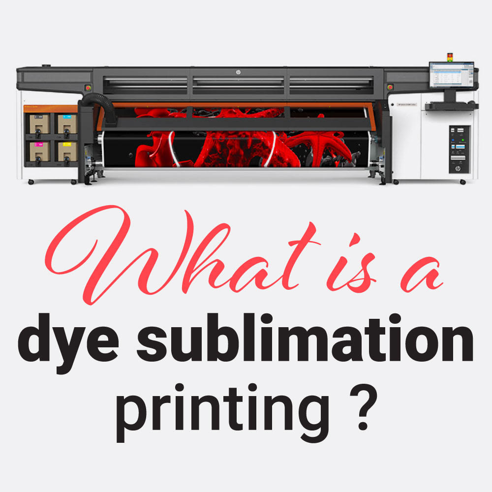 What is a Dye Sublimation Printing?